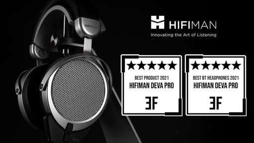  ​HIFIMAN DEVA Pro被Ear Fidelity网站评选为——2021最佳产品/最佳蓝牙耳机