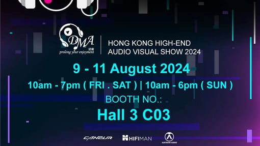 HIFIMAN联手DMA泛音将参加2024香港高级视听展