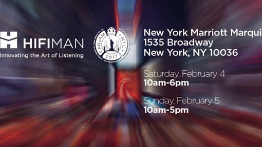 2017纽约CanJam NYC，HIFIMAN新品面面观